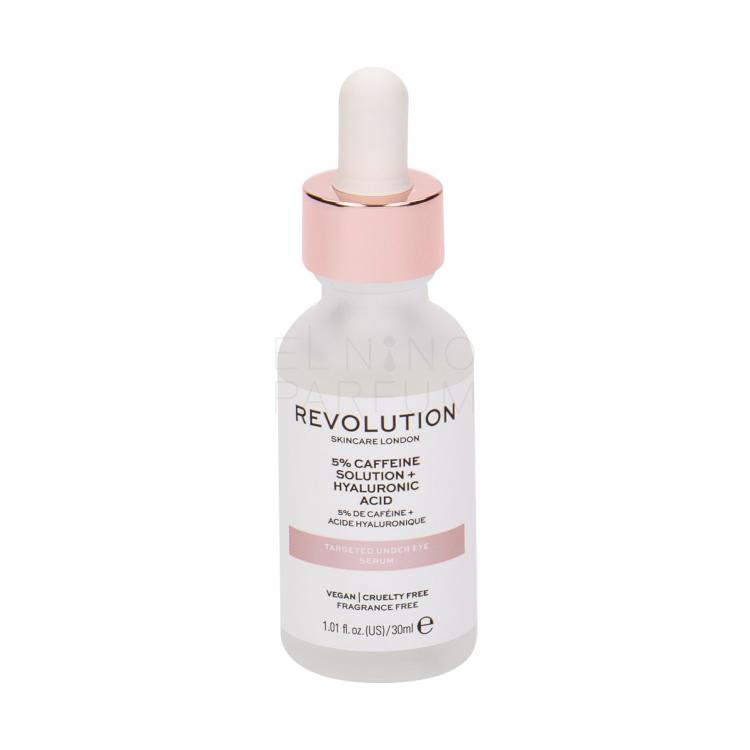 Revolution Skincare Skincare 5% Caffeine Solution + Hyaluronic Acid Targeted Under Eye Serum pod oczy dla kobiet 30 ml
