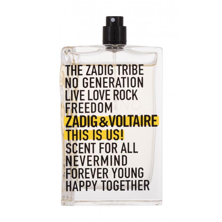 Zadig &amp; Voltaire This Is Us! Woda toaletowa 100 ml tester