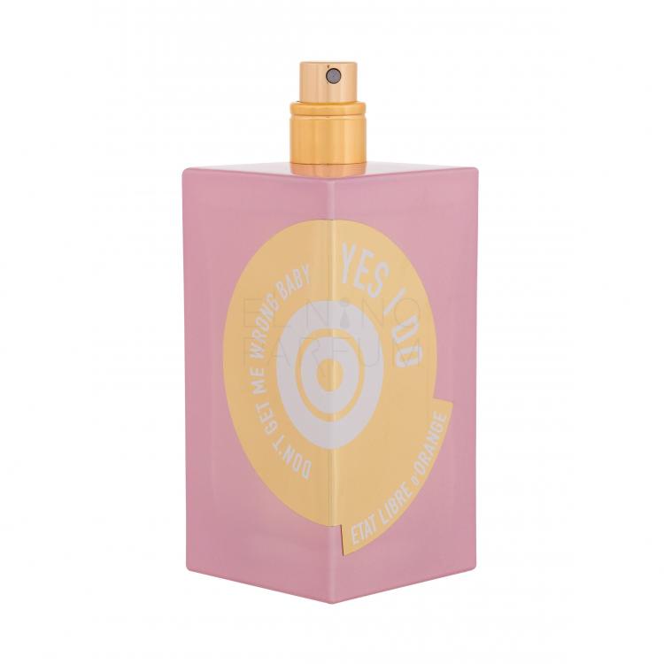 Etat Libre d´Orange Don´t Get Me Wrong Baby Yes I Do Woda perfumowana dla kobiet 100 ml tester
